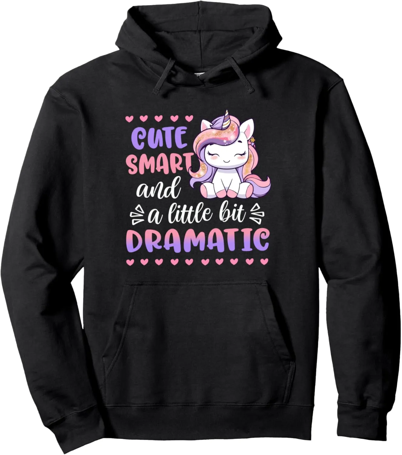 Kids Cute Smart A Little Bit Dramatic Unicorn Toddler Girl Pullover Hoodie